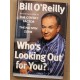 Who's Looking Out for Your? Bill O'Reilly First Edition 2003